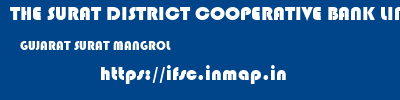 THE SURAT DISTRICT COOPERATIVE BANK LIMITED  GUJARAT SURAT MANGROL   ifsc code